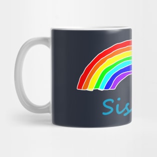 Sister Sis Day Rainbow Mug